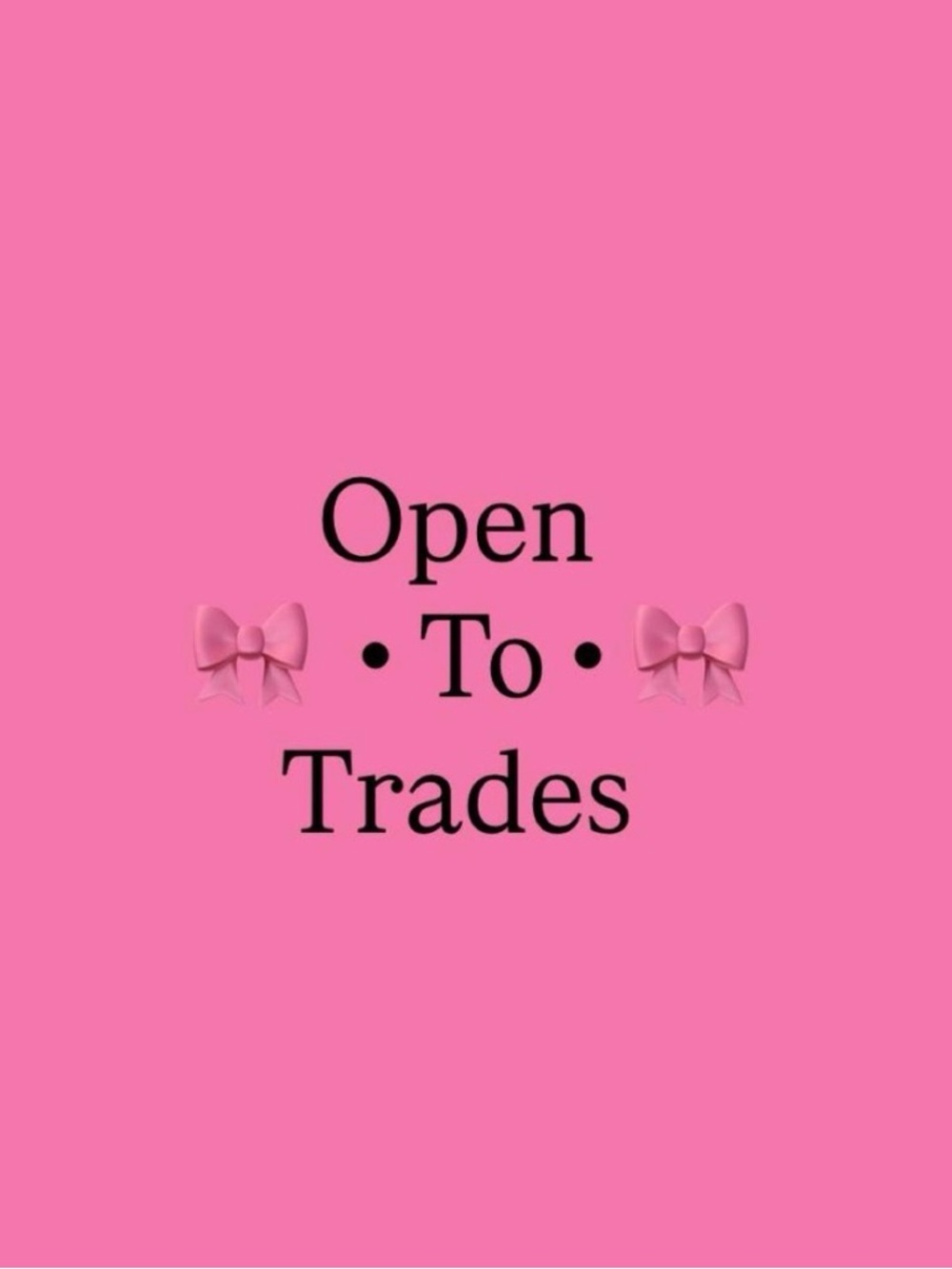 'Open To trades’